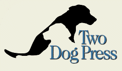 Visit Two Dog Press